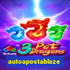 autoapostablaze