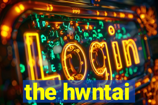 the hwntai