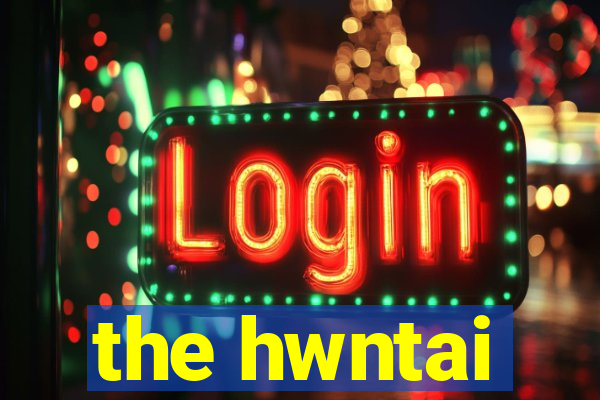 the hwntai