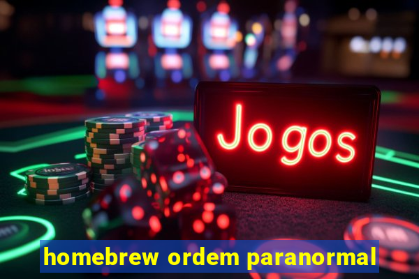 homebrew ordem paranormal