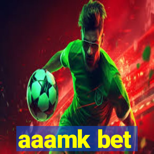 aaamk bet