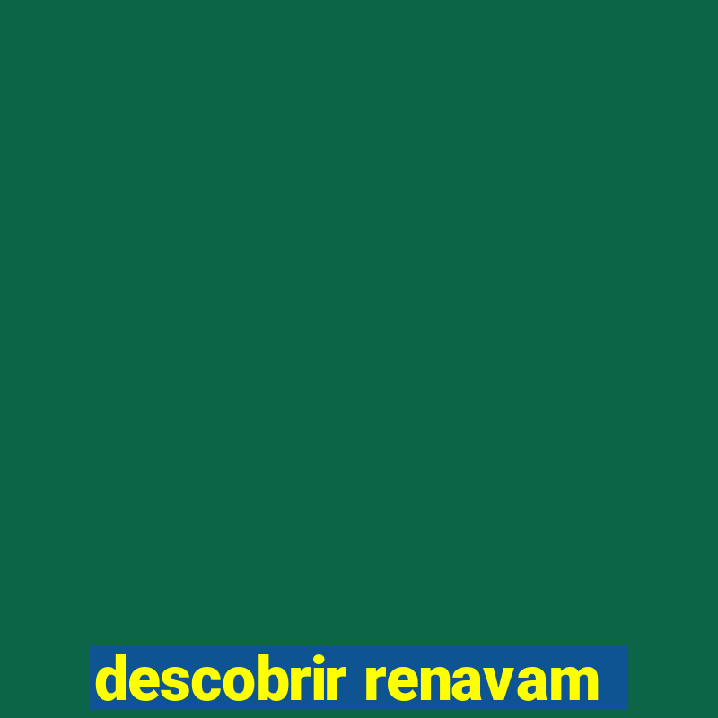 descobrir renavam