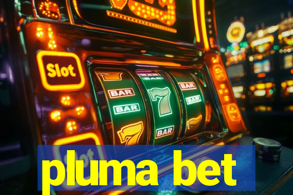 pluma bet