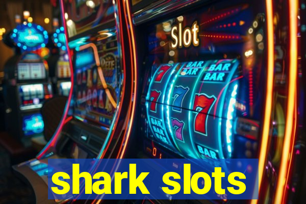 shark slots