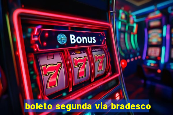 boleto segunda via bradesco