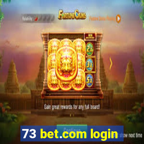 73 bet.com login