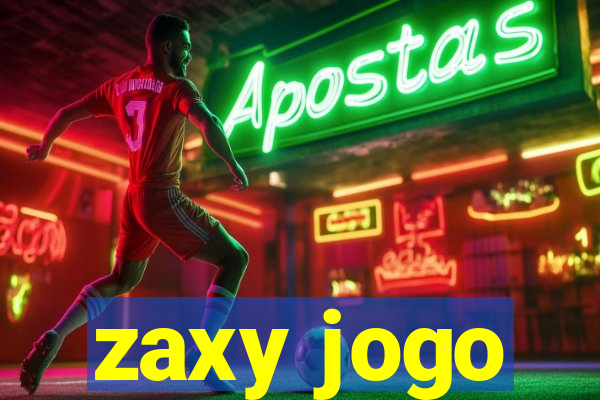 zaxy jogo