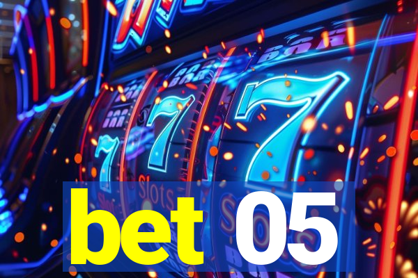 bet 05