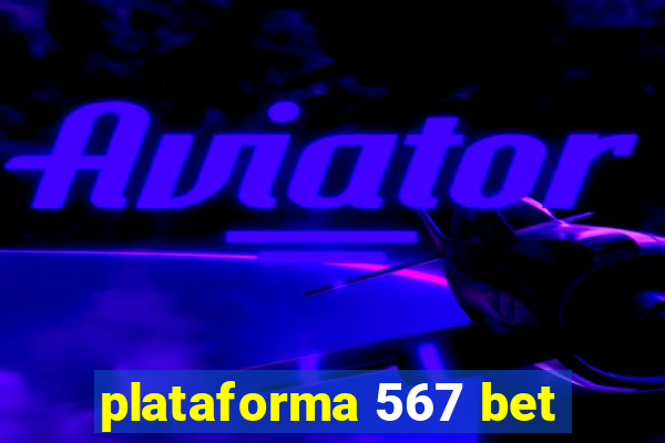 plataforma 567 bet