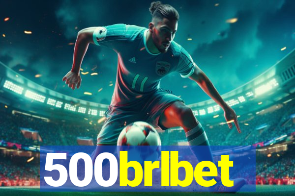 500brlbet