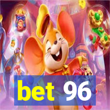 bet 96