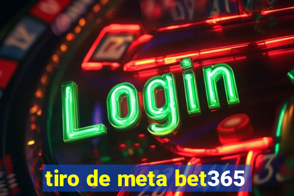 tiro de meta bet365