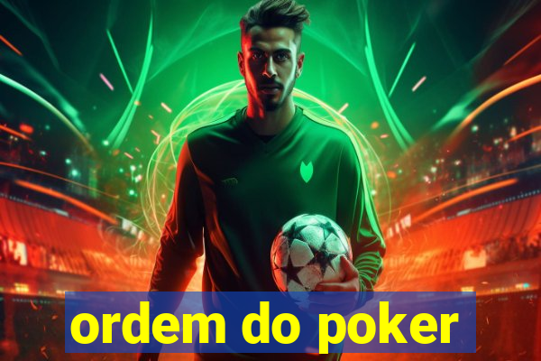 ordem do poker