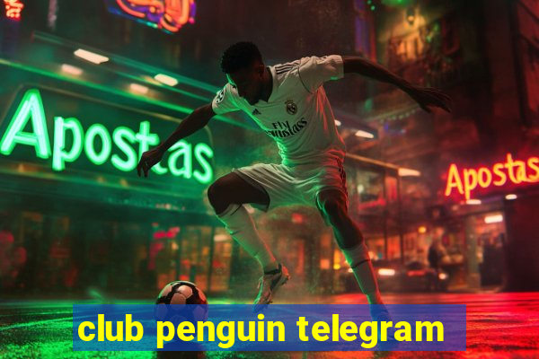 club penguin telegram