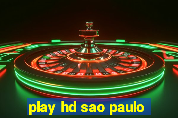 play hd sao paulo