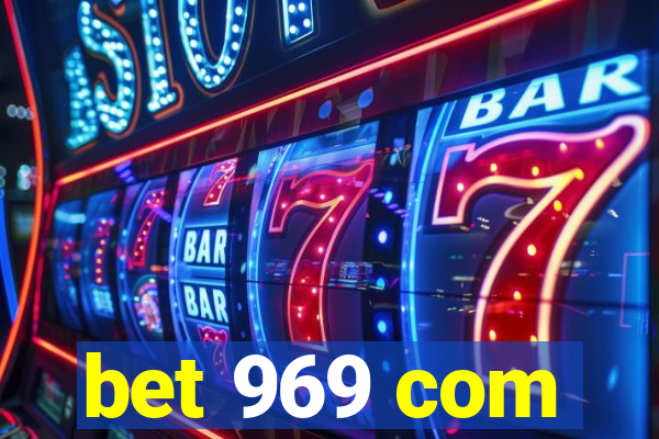 bet 969 com