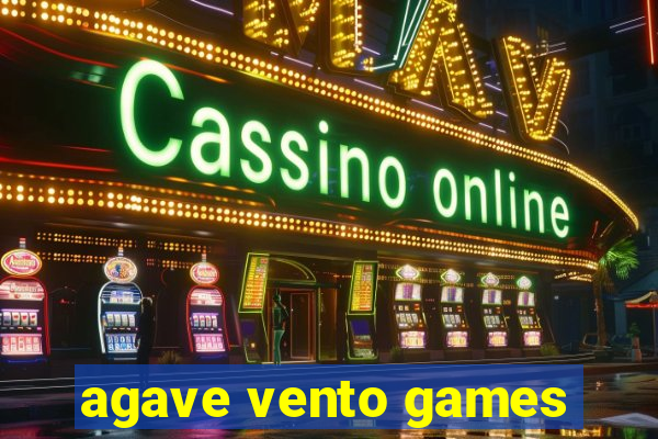 agave vento games