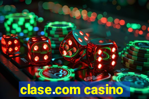 clase.com casino