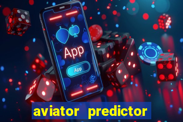 aviator predictor v4.0 activation code free