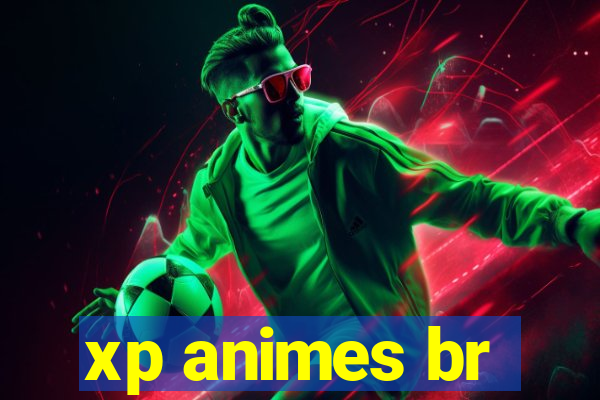 xp animes br