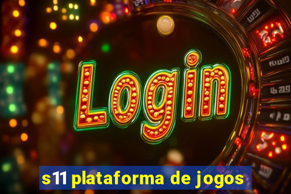 s11 plataforma de jogos