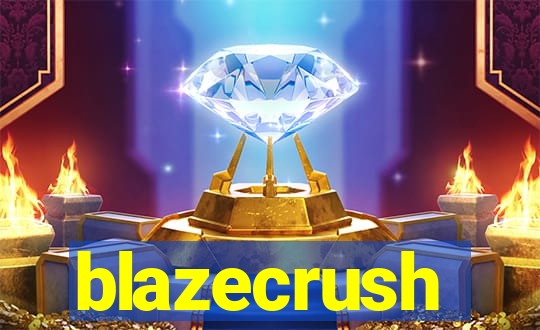 blazecrush