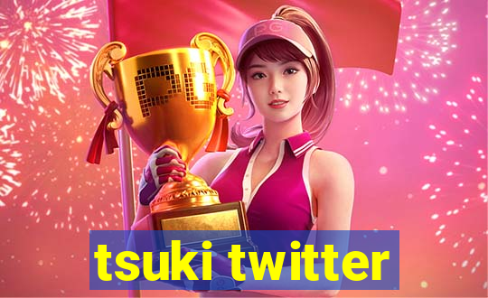 tsuki twitter