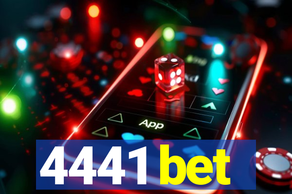 4441 bet