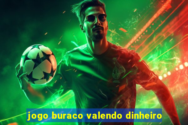 jogo buraco valendo dinheiro