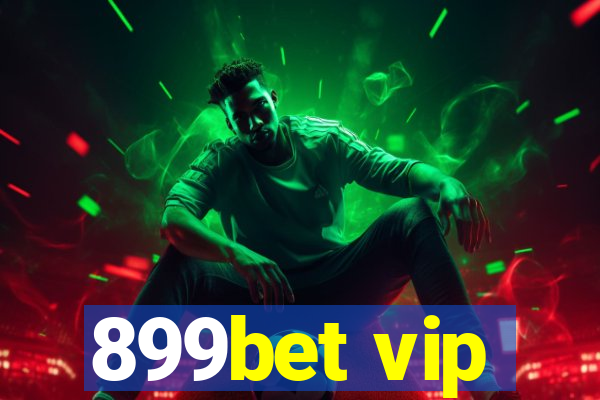 899bet vip