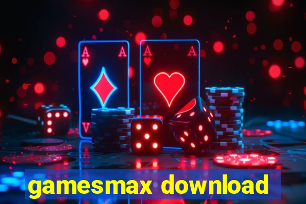 gamesmax download