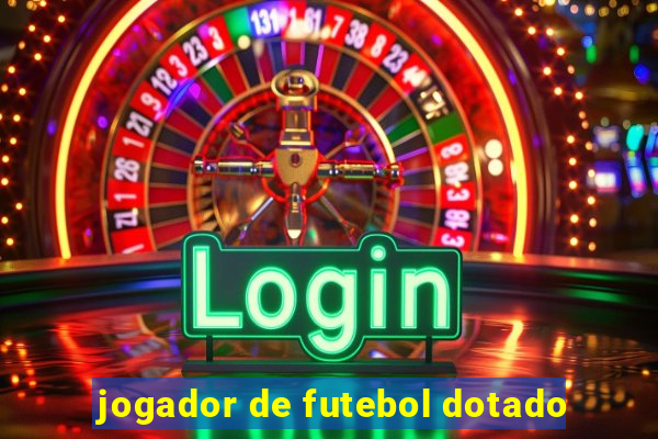 jogador de futebol dotado