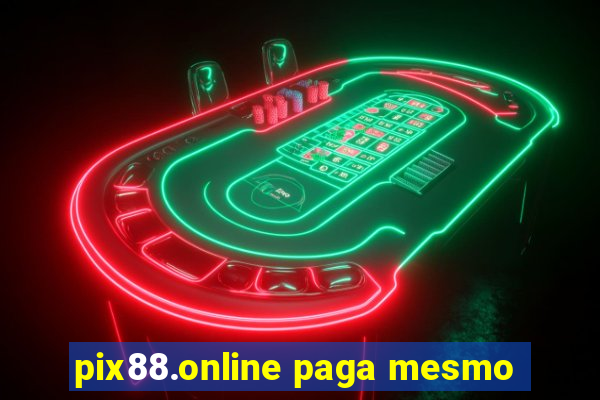 pix88.online paga mesmo