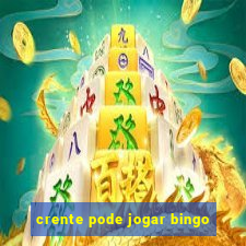 crente pode jogar bingo