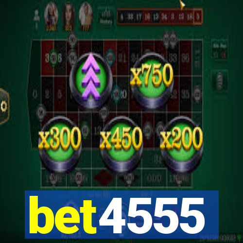 bet4555