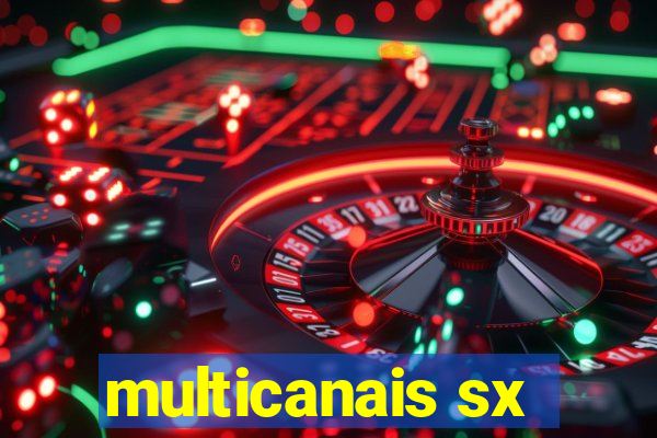 multicanais sx