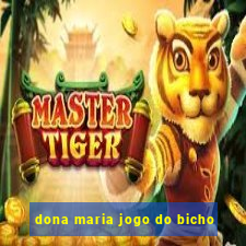 dona maria jogo do bicho