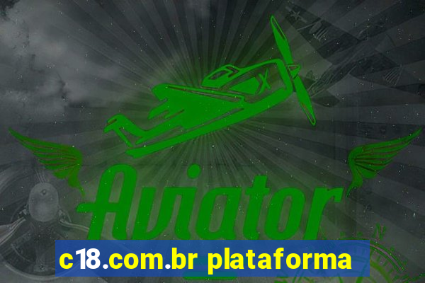 c18.com.br plataforma