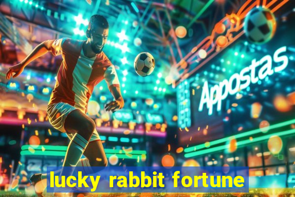 lucky rabbit fortune