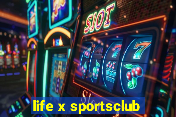 life x sportsclub