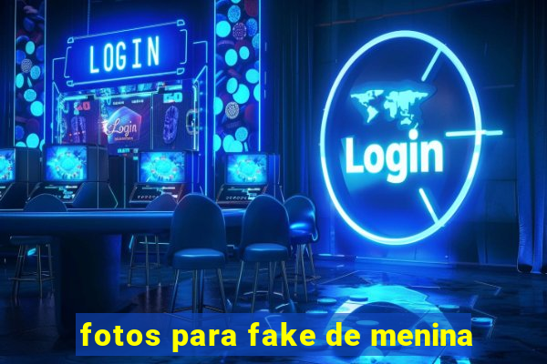 fotos para fake de menina