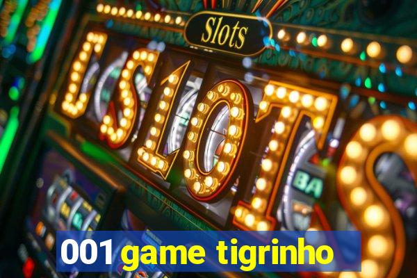 001 game tigrinho