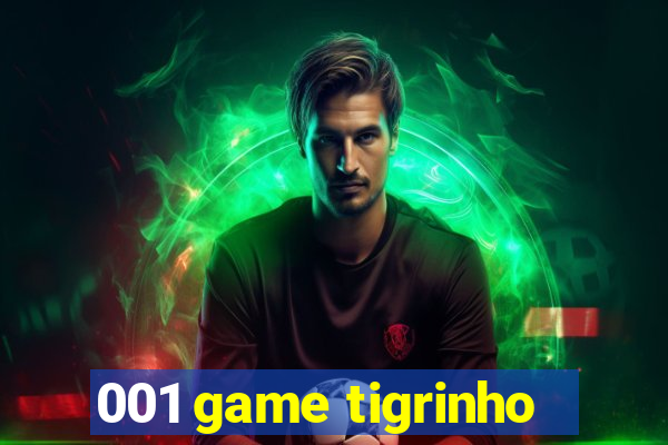 001 game tigrinho