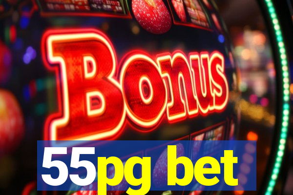 55pg bet