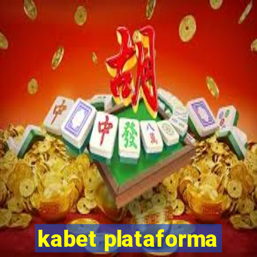 kabet plataforma