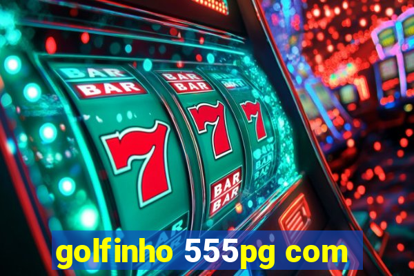 golfinho 555pg com