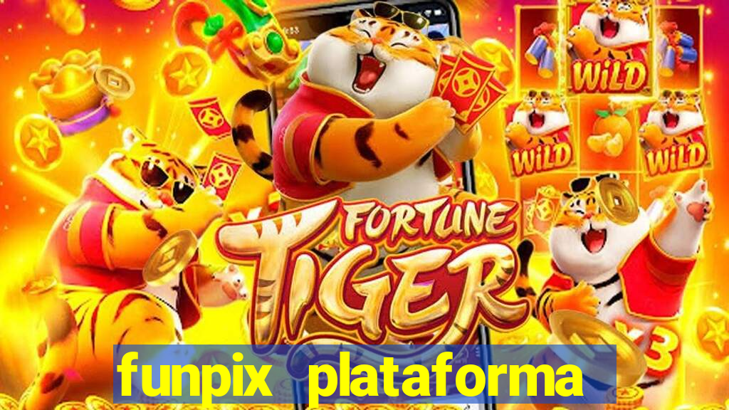 funpix plataforma de jogos