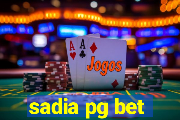 sadia pg bet