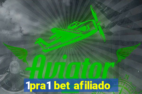 1pra1 bet afiliado