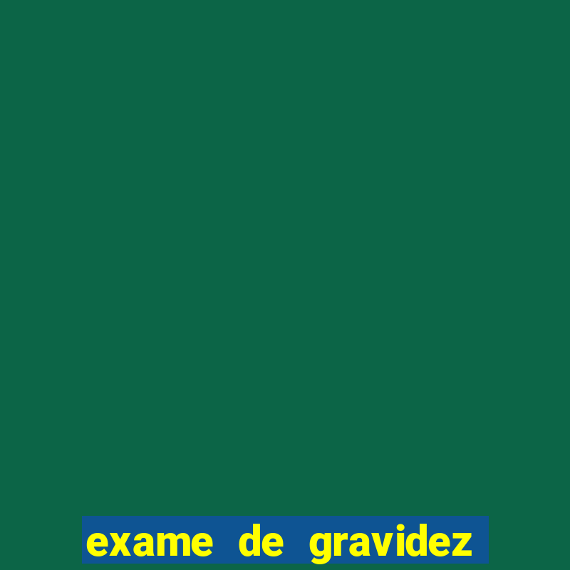 exame de gravidez positivo para preencher unimed pdf